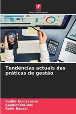 Tend?ncias actuais das pr?ticas de gest?o