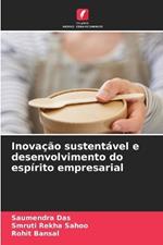 Inova??o sustent?vel e desenvolvimento do esp?rito empresarial