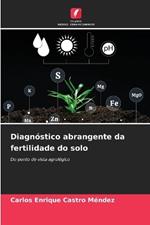 Diagn?stico abrangente da fertilidade do solo