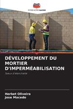 D?veloppement Du Mortier d'Imperm?abilisation