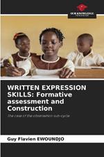 Written Expression Skills: Formative assessment and Construction