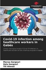 Covid-19 infection among healthcare workers in Gab?s