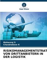 Risikomanagementstrategien Von Drittanbietern in Der Logistik