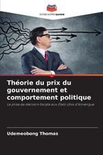 Th?orie du prix du gouvernement et comportement politique