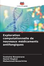 Exploration computationnelle de nouveaux m?dicaments antifongiques