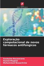 Explora??o computacional de novos f?rmacos antif?ngicos