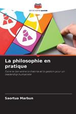 La philosophie en pratique