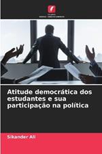 Atitude democr?tica dos estudantes e sua participa??o na pol?tica