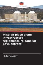 Mise en place d'une infrastructure r?glementaire dans un pays entrant