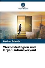 Werbestrategien und Organisationsverkauf