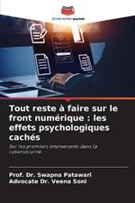 Tout reste ? faire sur le front num?rique: les effets psychologiques cach?s