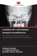 Luxation de l'articulation temporo-mandibulaire