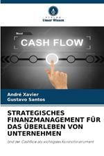 Strategisches Finanzmanagement F?r Das ?berleben Von Unternehmen