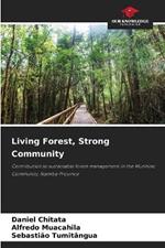 Living Forest, Strong Community