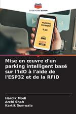 Mise en oeuvre d'un parking intelligent bas? sur l'IdO ? l'aide de l'ESP32 et de la RFID