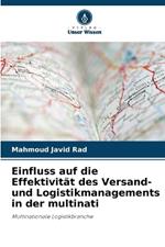 Einfluss auf die Effektivit?t des Versand- und Logistikmanagements in der multinati