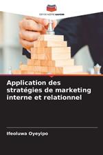 Application des strat?gies de marketing interne et relationnel