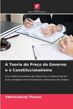 A Teoria do Pre?o do Governo e o Constitucionalismo