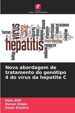 Nova abordagem de tratamento do gen?tipo 4 do v?rus da hepatite C