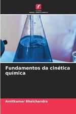 Fundamentos da cin?tica qu?mica