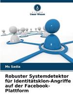 Robuster Systemdetektor f?r Identit?tsklon-Angriffe auf der Facebook-Plattform