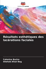 R?sultats esth?tiques des lac?rations faciales