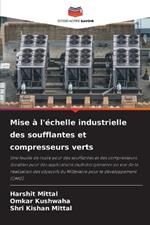 Mise ? l'?chelle industrielle des soufflantes et compresseurs verts