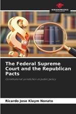 The Federal Supreme Court and the Republican Pacts