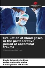 Evaluation of blood gases in the postoperative period of abdominal trauma