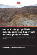 Impact des propri?t?s m?caniques sur l'aptitude au forage de la roche