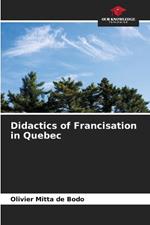 Didactics of Francisation in Quebec