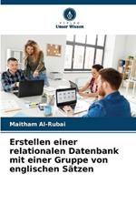 Erstellen einer relationalen Datenbank mit einer Gruppe von englischen S?tzen