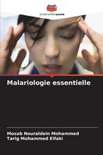 Malariologie essentielle