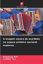 A imagem sonora do acorde?o no espa?o art?stico nacional moderno