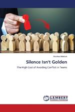 Silence Isn't Golden