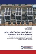 Industrial Scale-Up of Green Blowers & Compressors