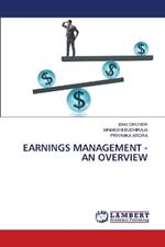 Earnings Management -An Overview