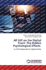 All Still on the Digital Front: The Hidden Psychological Effects