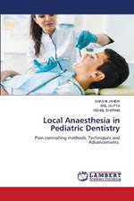 Local Anaesthesia in Pediatric Dentistry