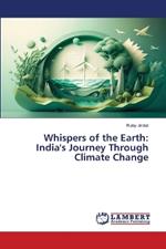 Whispers of the Earth: India's Journey Through Climate Change