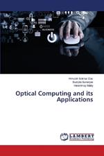 Optical Computing and its Applications