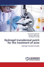 Hydrogel transdermal patch for the treatment of acne