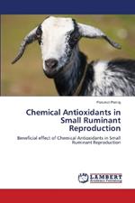 Chemical Antioxidants in Small Ruminant Reproduction