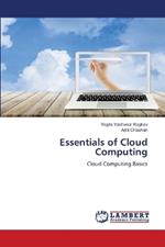 Essentials of Cloud Computing