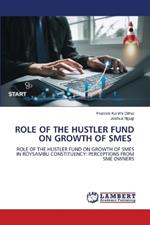 Role of the Hustler Fund on Growth of SMEs