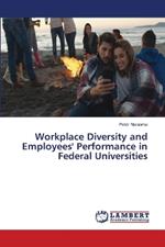 Workplace Diversity and Employees' Performance in Federal Universities