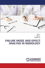 Failure Mode and Effect Analysis in Radiology