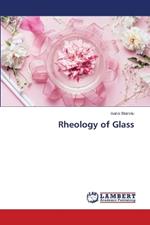 Rheology of Glass