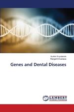 Genes and Dental Diseases