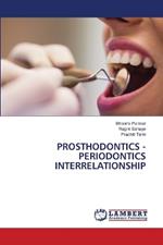 Prosthodontics - Periodontics Interrelationship